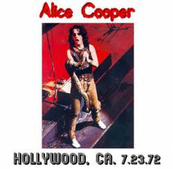 Alice Cooper : Hollywood 1972